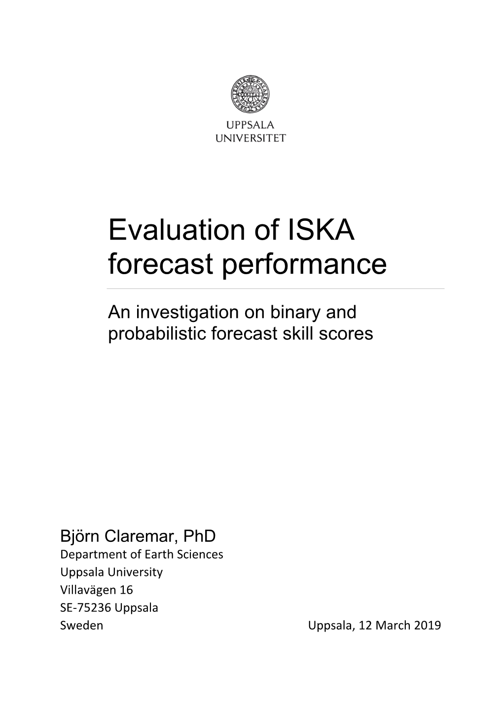 Evaluation of ISKA Forecast Performance