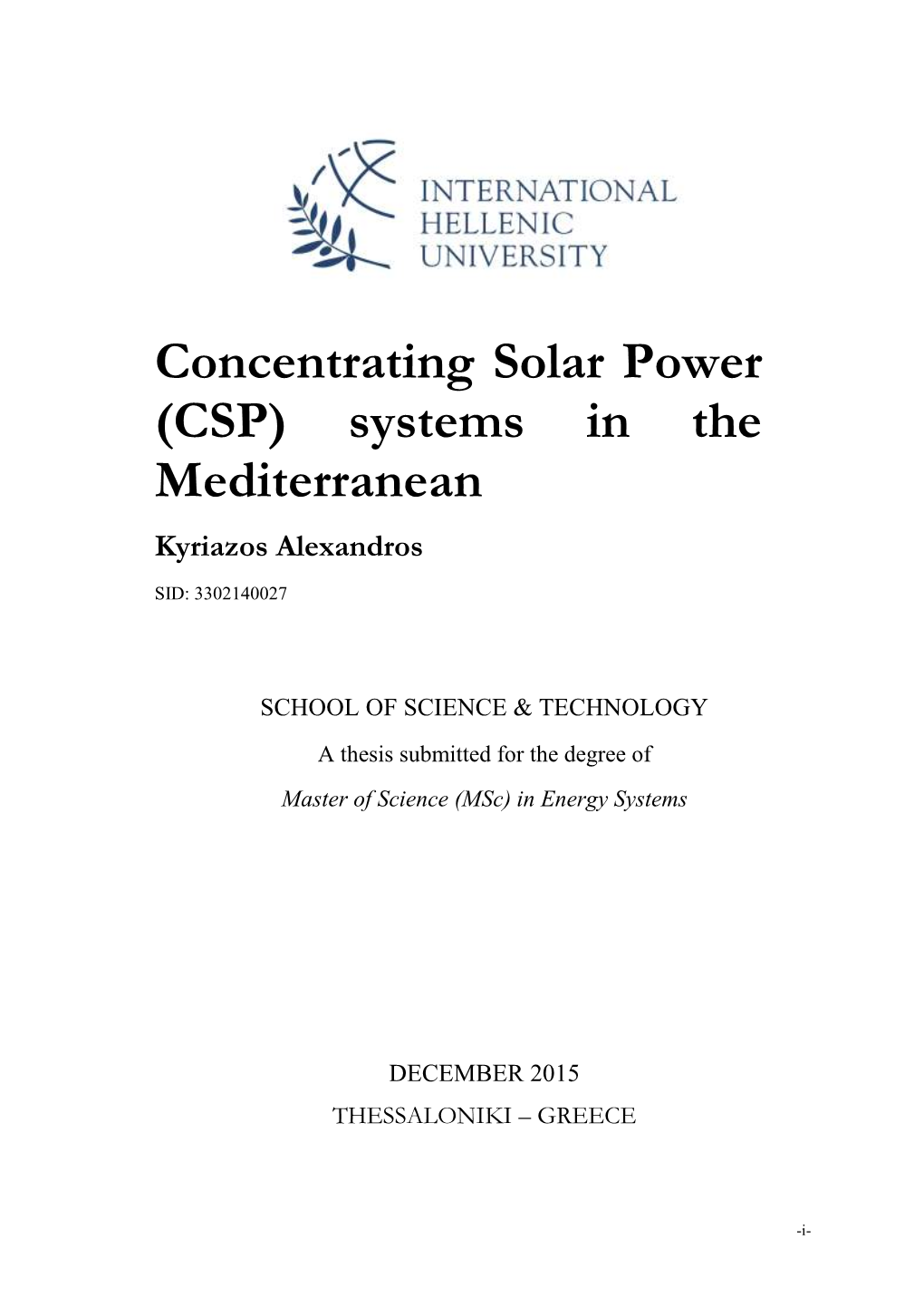 Concentrating Solar Power (CSP) Systems in the Mediterranean Kyriazos Alexandros