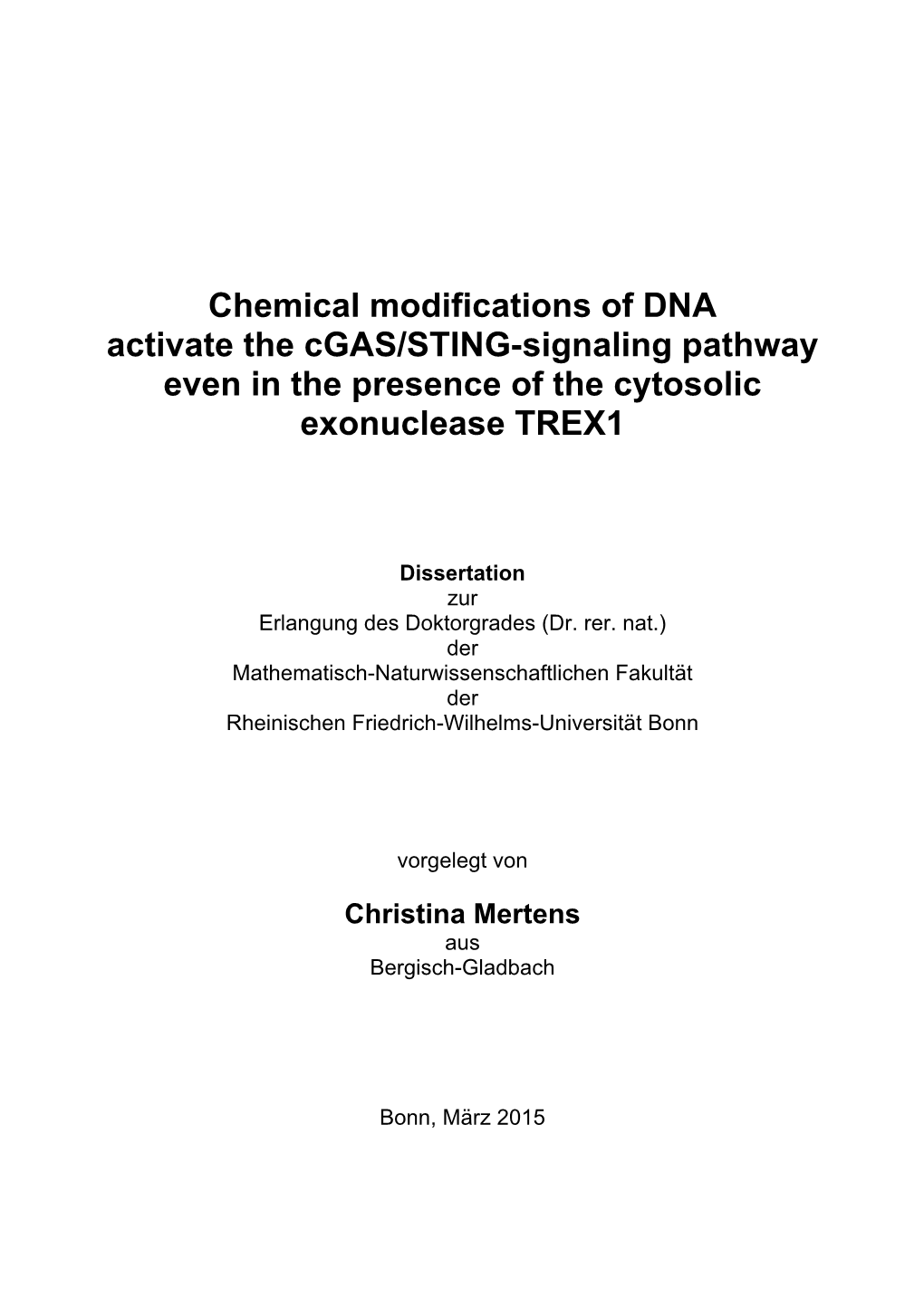 Chemical Modifications of DNA Activate the Cgas/STING-Signaling Pathway Even in the Presence of the Cytosolic Exonuclease TREX1