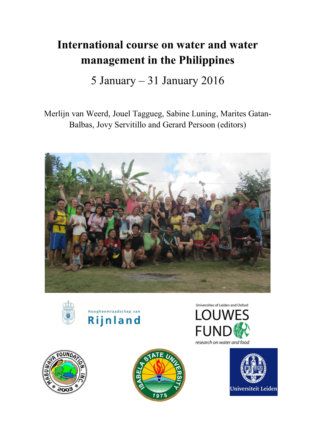 International Course on Water and Water Management in the Philippines 5 January – 31 January 2016