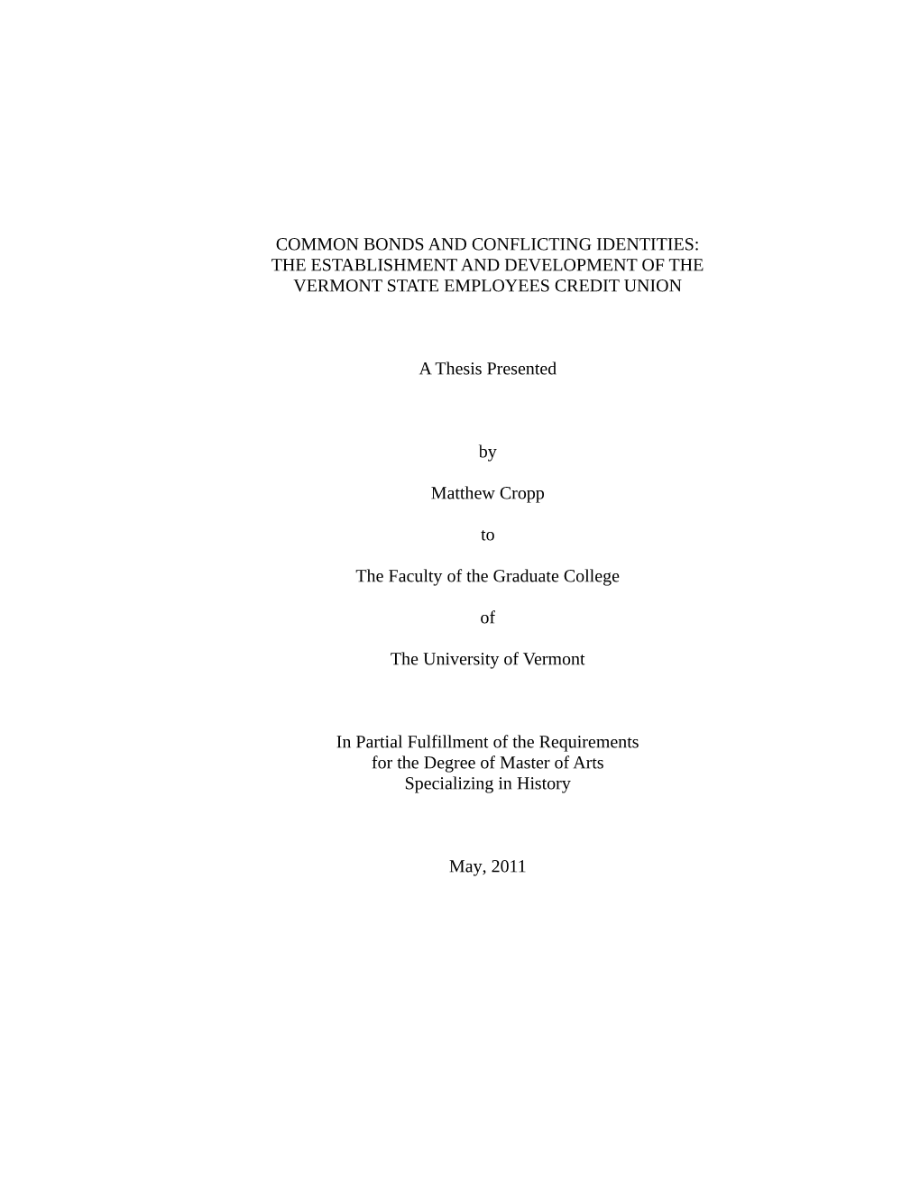 THE ESTABLISHMENT and DEVELOPMENT of the VERMONT STATE EMPLOYEES CREDIT UNION a Thesis