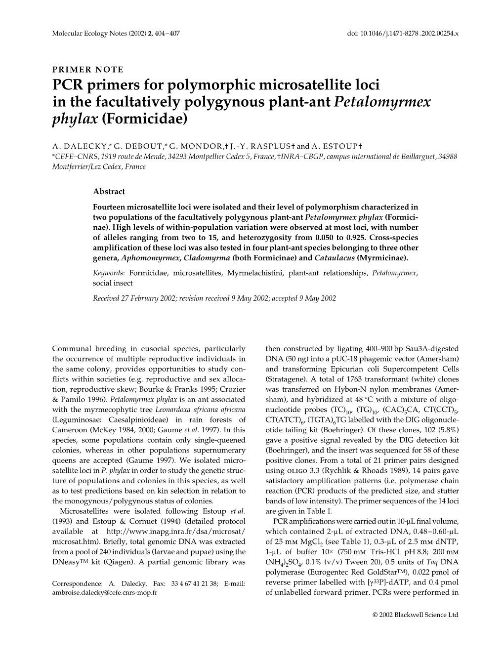 PCR Primers for Polymorphic Microsatellite Loci in the Facultatively Polygynous Plant-Ant Petalomyrmex Phylax (Formicidae)