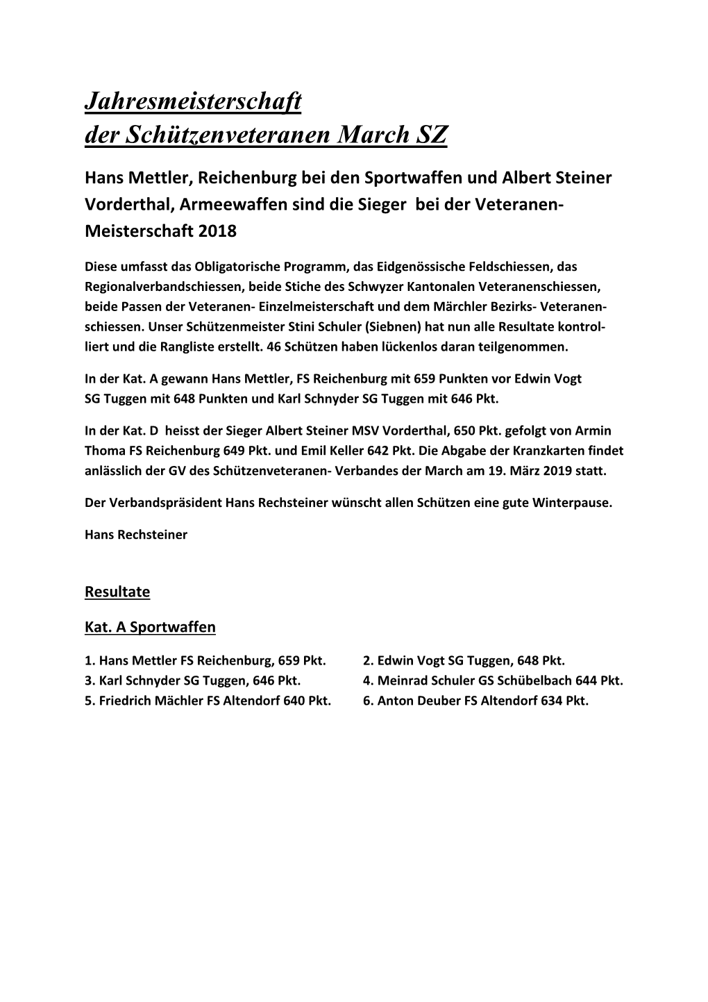 Jahresmeisterschaft Der Schützenveteranen March SZ Hans Mettler, Reichenburg Bei Den Sportwaffen Und Albert Steiner Vorderthal, Armeewaffen Sind Die Sieger Bei Der Veteranen