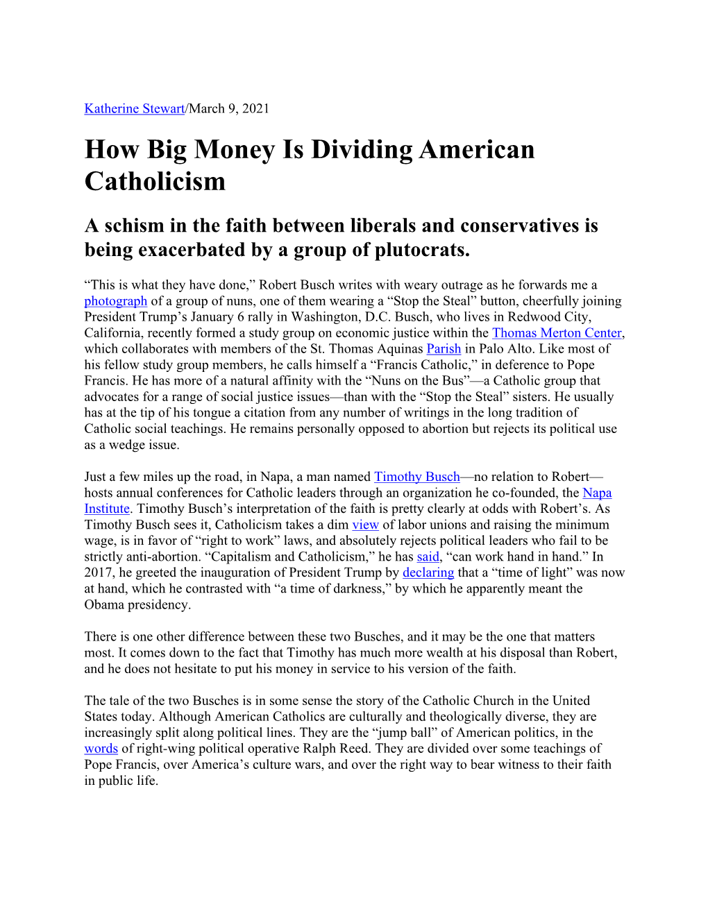 How Big Money Is Dividing American Catholicism a Schism in the Faith Between Liberals and Conservatives Is Being Exacerbated by a Group of Plutocrats