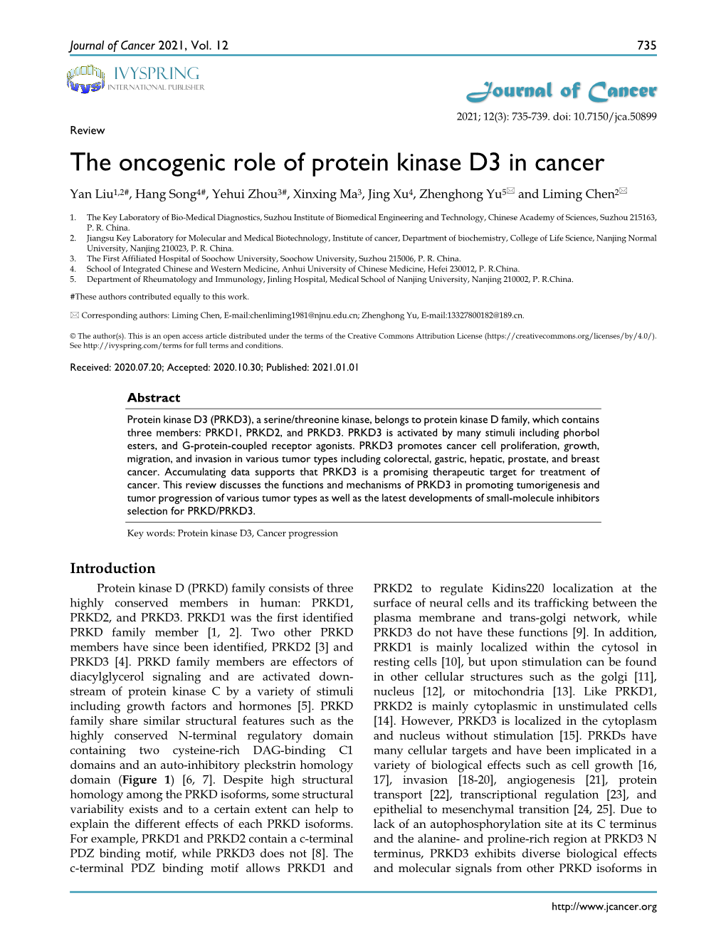 The Oncogenic Role of Protein Kinase D3 in Cancer Yan Liu1,2#, Hang Song4#, Yehui Zhou3#, Xinxing Ma3, Jing Xu4, Zhenghong Yu5 and Liming Chen2