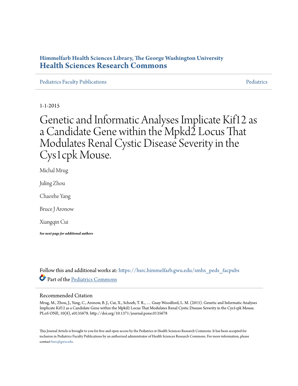 Genetic and Informatic Analyses Implicate Kif12 As a Candidate Gene Within the Mpkd2 Locus That Modulates Renal Cystic Disease Severity in the Cys1cpk Mouse
