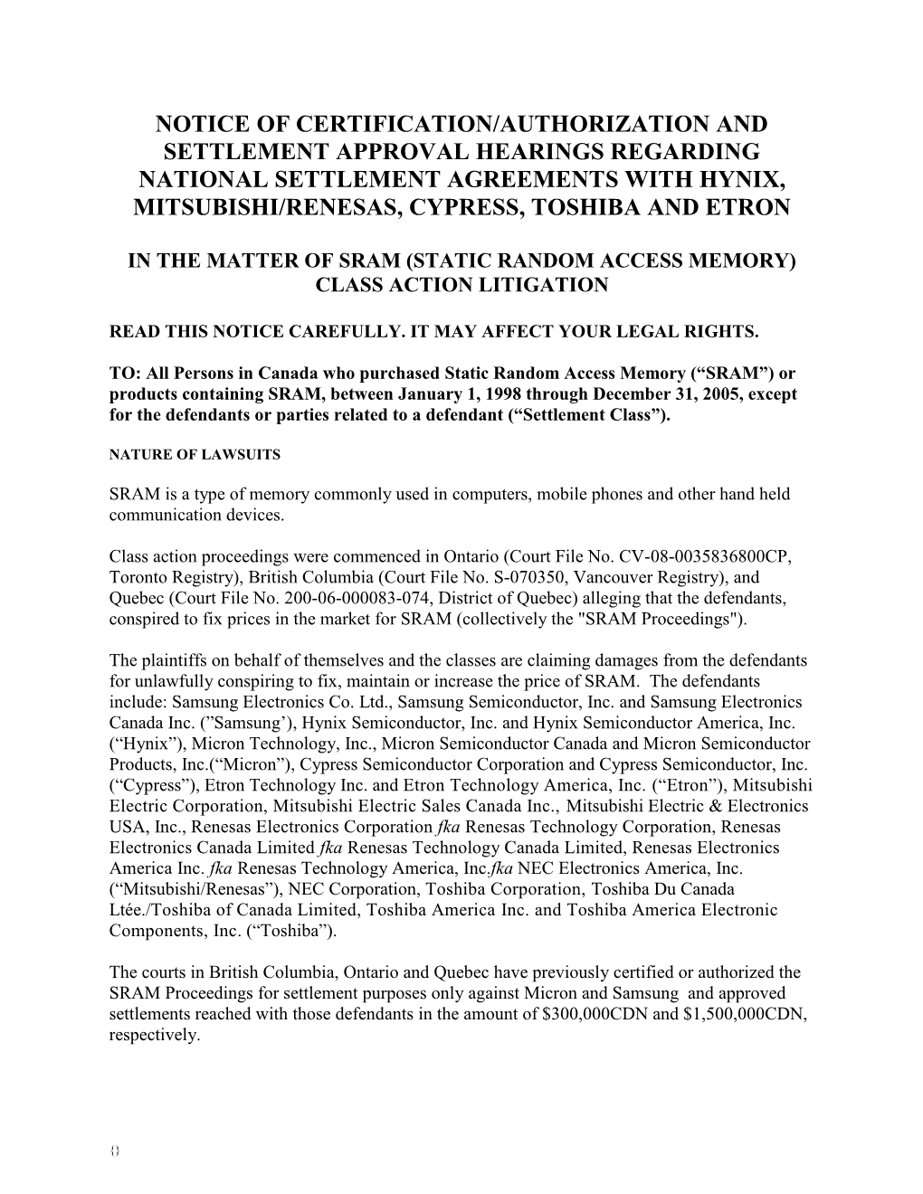 Notice of Certification/Authorization and Settlement Approval Hearings Regarding National Settlement Agreements with Hynix, Mitsubishi/Renesas, Cypress, Toshiba and Etron