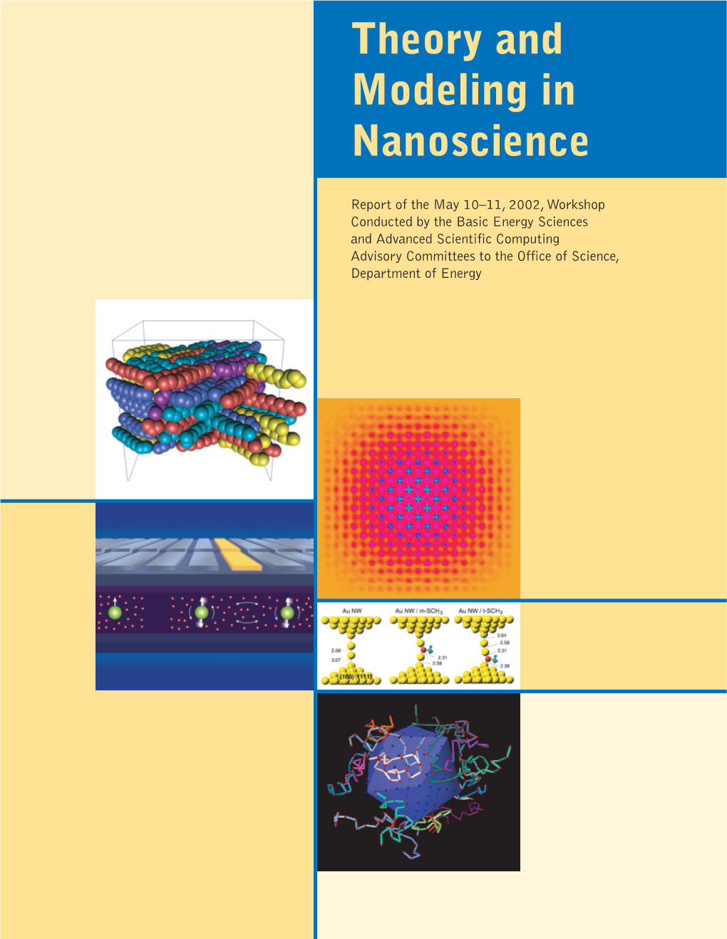 Theory and Modeling in Nanoscience