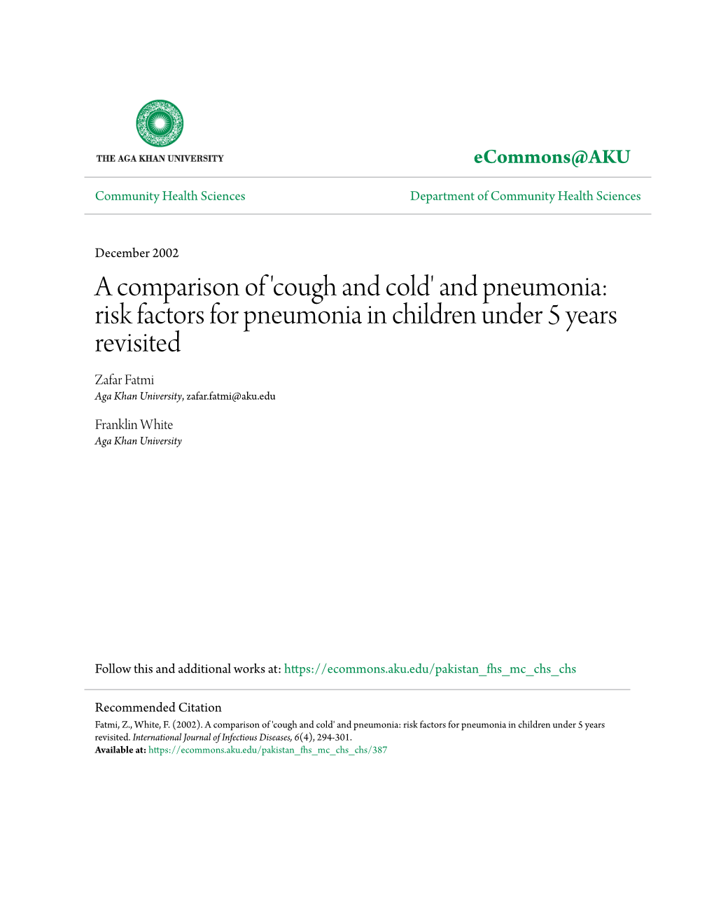 And Pneumonia: Risk Factors for Pneumonia in Children Under 5 Years Revisited Zafar Fatmi Aga Khan University, Zafar.Fatmi@Aku.Edu