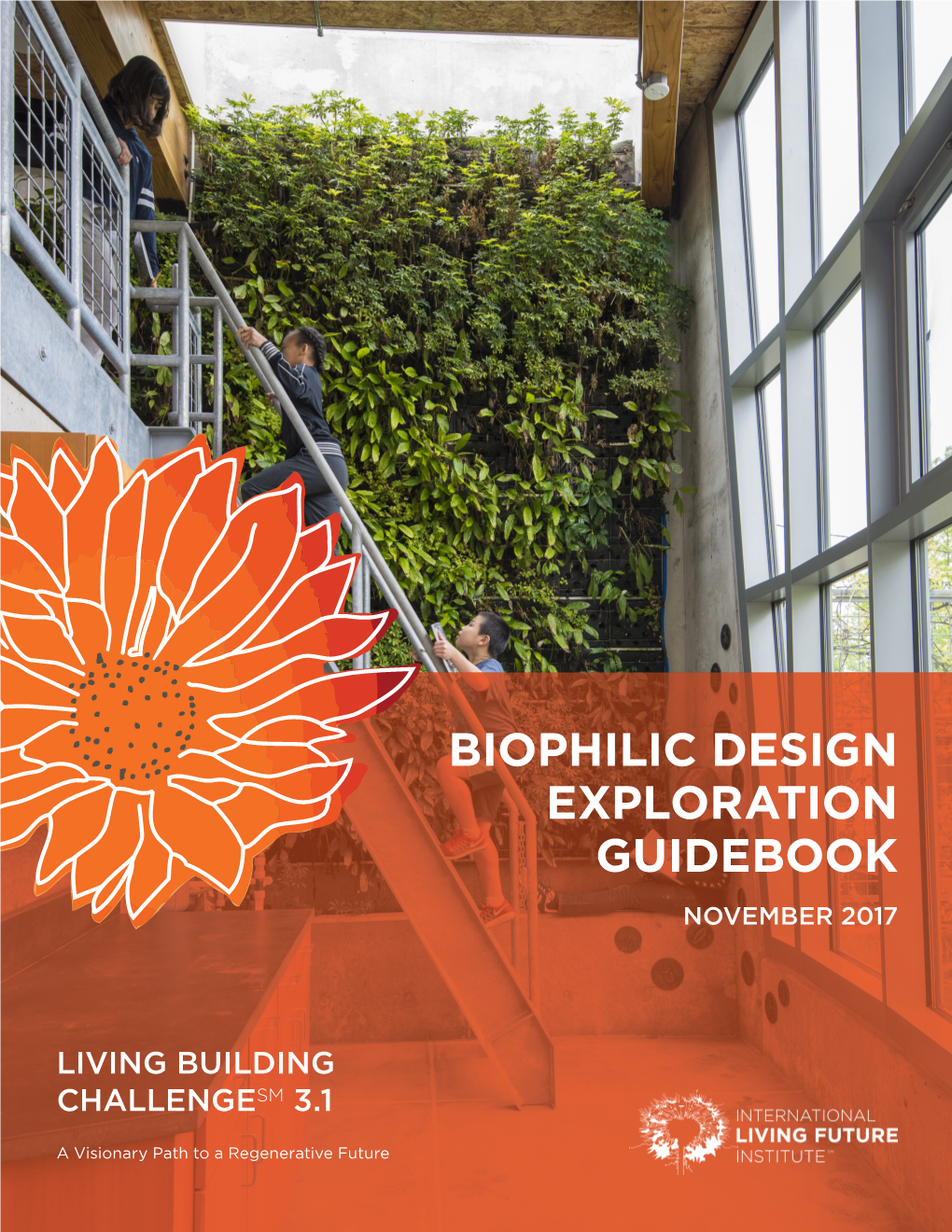 Biophilic Design Exploration Guidebook November 2017