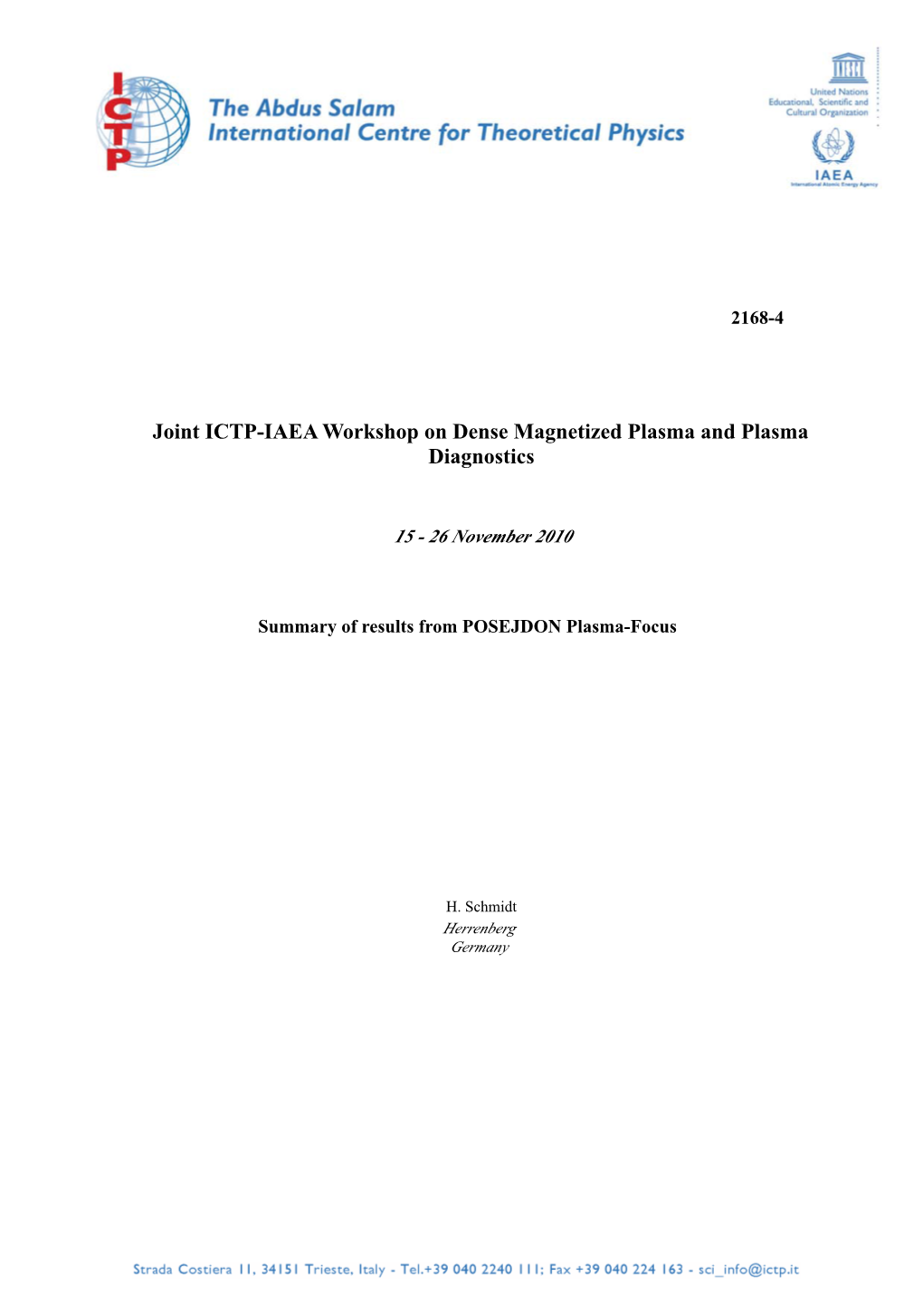 Summary of Results from POSEJDON Plasma-Focus