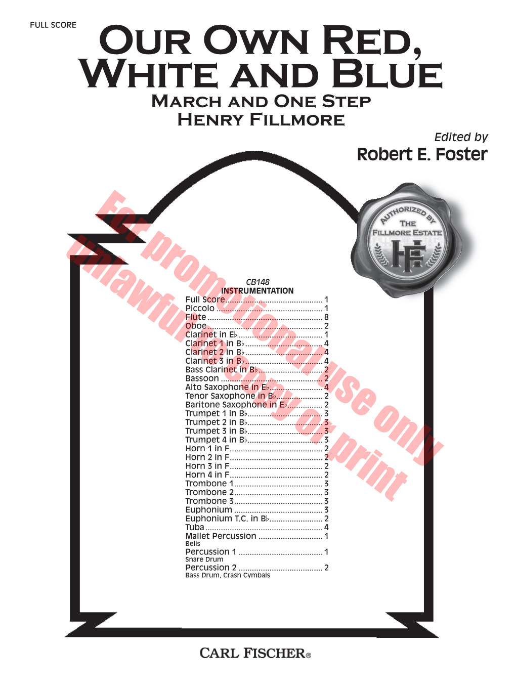 Our Own Red, White and Blue March and One Step Henry Fillmore Edited by Robert E