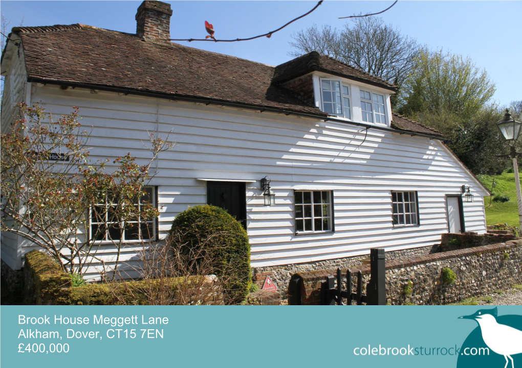 Brook House Meggett Lane Alkham, Dover, CT15 7EN £400,000