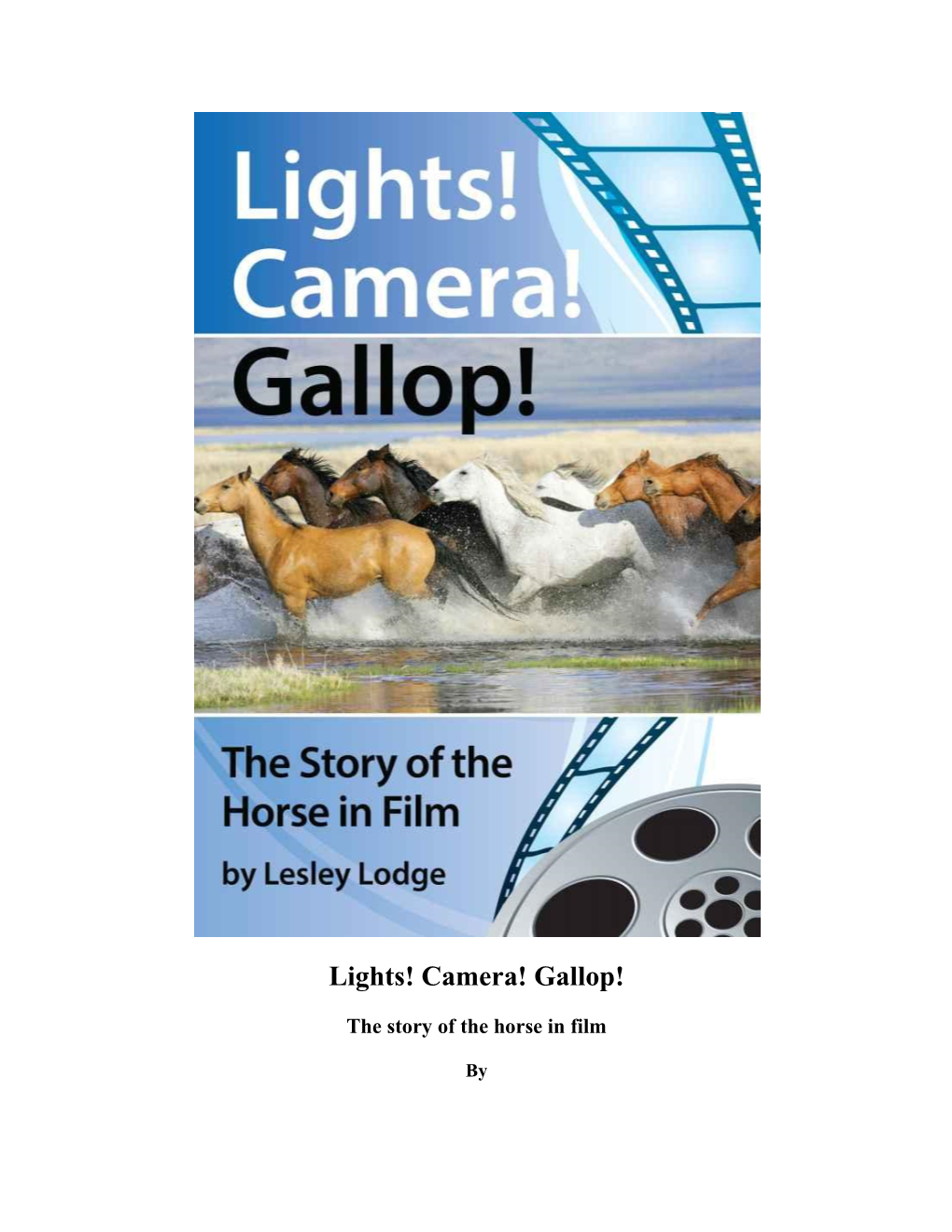 Lights! Camera! Gallop!