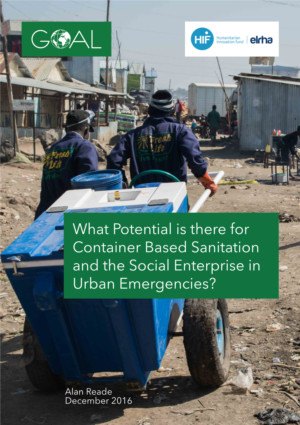 What Potential Is There for Container Based Sanitation and the Social Enterprise in Urban Emergencies?