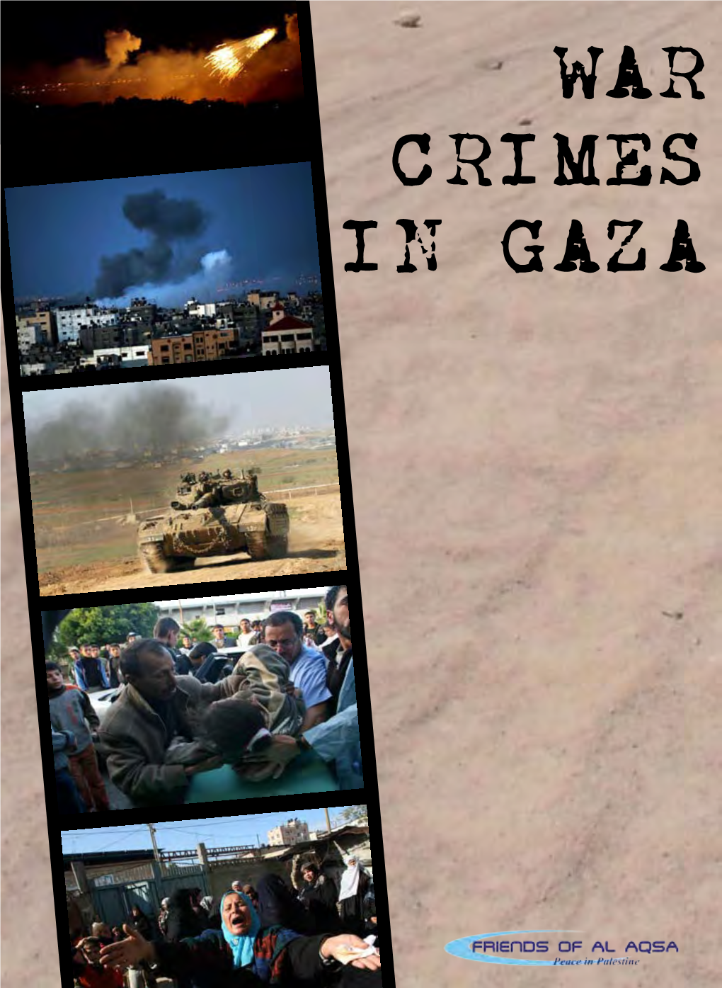 WAR CRIMES in GAZA Written by Arwa Aburawa