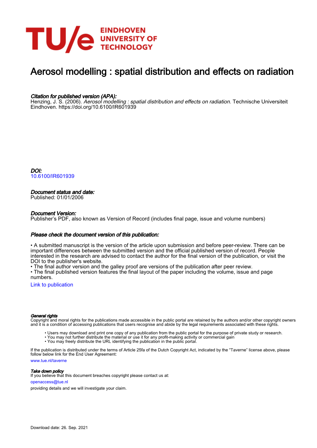 Aerosol Modelling : Spatial Distribution and Effects on Radiation