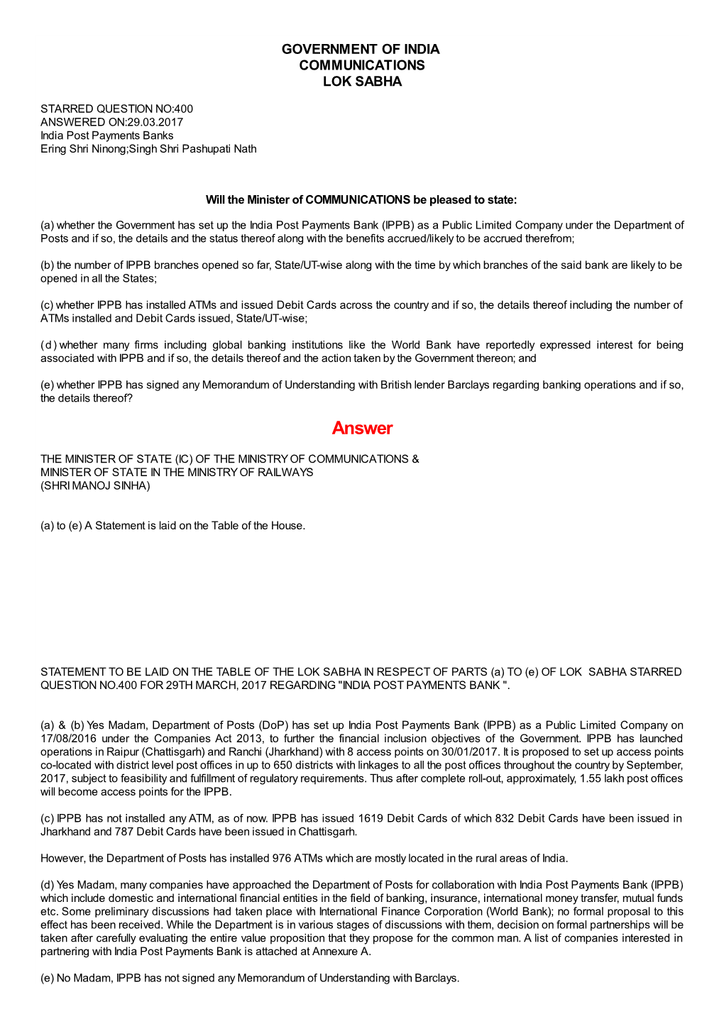 ANSWERED ON:29.03.2017 India Post Payments Banks Ering Shri Ninong;Singh Shri Pashupati Nath