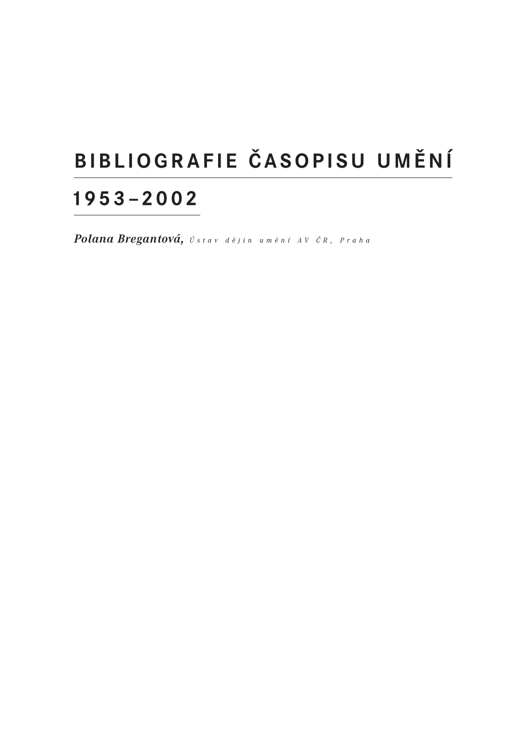 Bibliografie Časopisu Umění 1953–2002