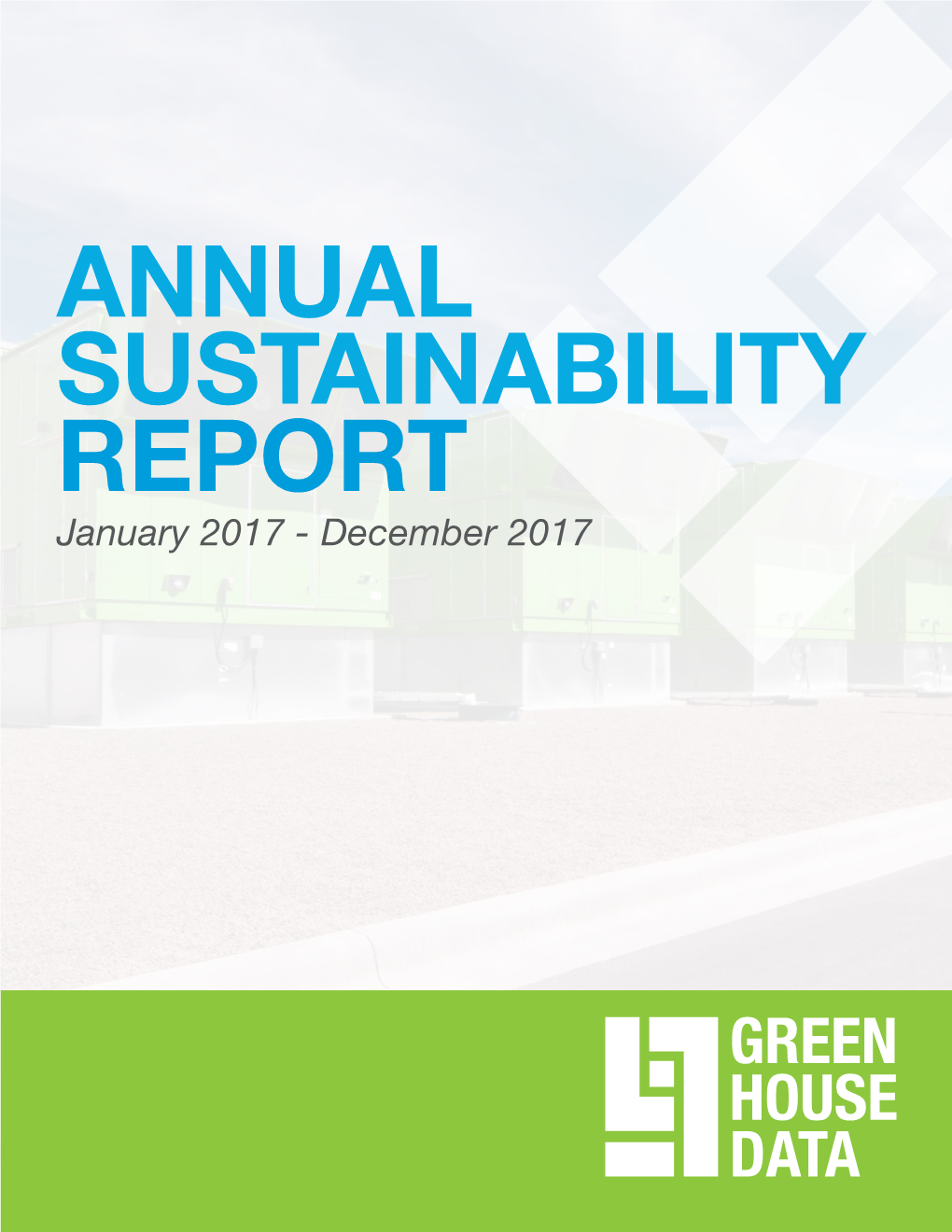 ANNUAL SUSTAINABILITY REPORT January 2017 - December 2017 2017 Sustainability Report