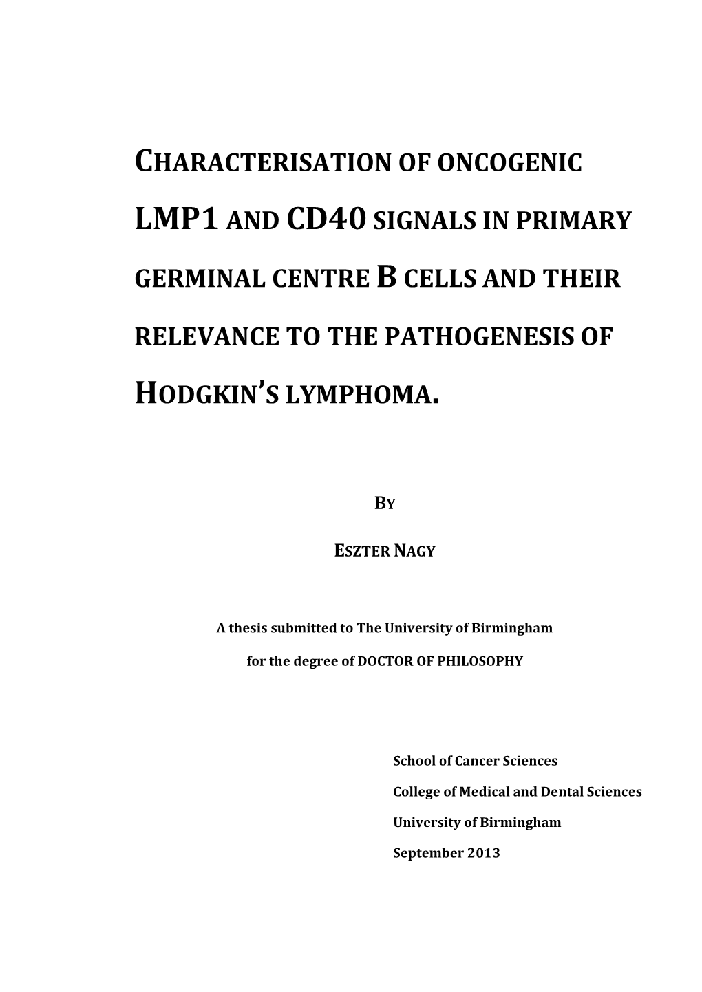 Characterisation of Oncogenic LMP1 and CD40 Signals in Primary