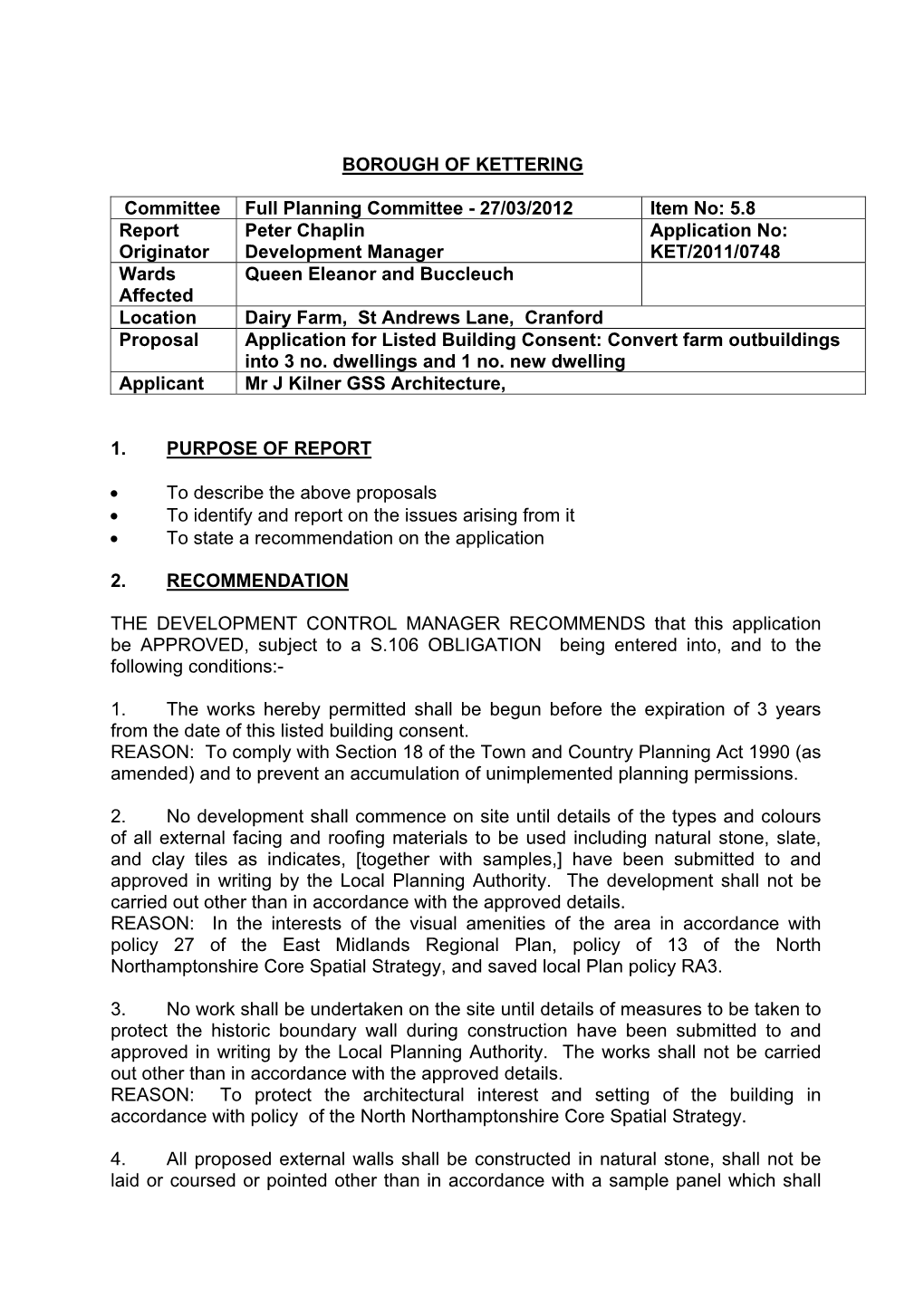 Dairy Farm, St Andrews Lane, Cranford Proposal Application for Listed Building Consent: Convert Farm Outbuildings Into 3 No