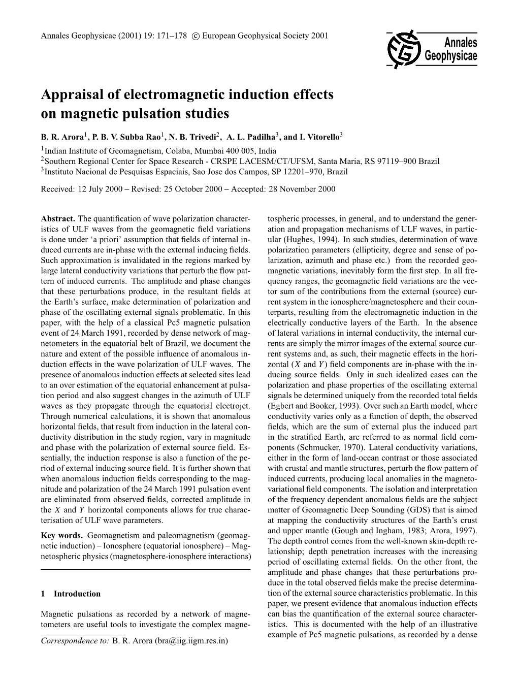 Appraisal of Electromagnetic Induction Effects on Magnetic Pulsation Studies