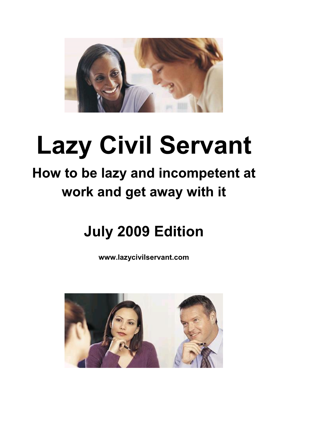 The Lazy Civil Servant