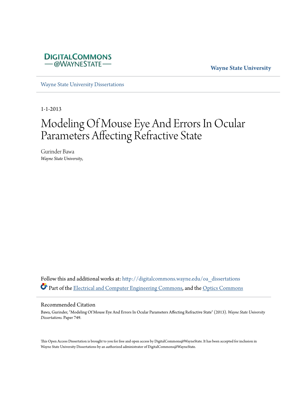 Modeling of Mouse Eye and Errors in Ocular Parameters Affecting Refractive State Gurinder Bawa Wayne State University