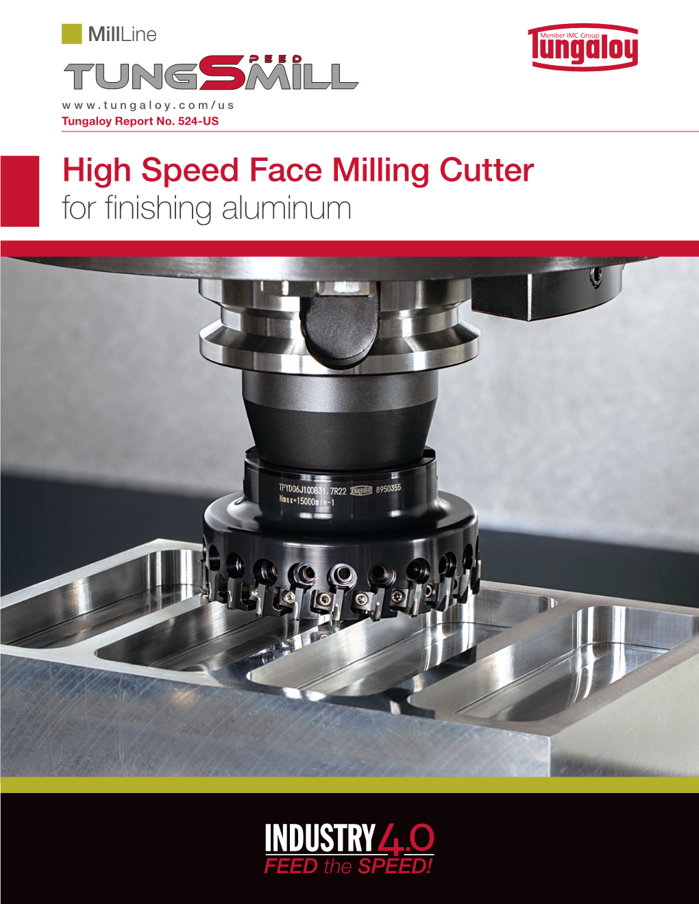 High Speed Face Milling Cutter for Finishing Aluminum ACCELERATED MACHINING Millline