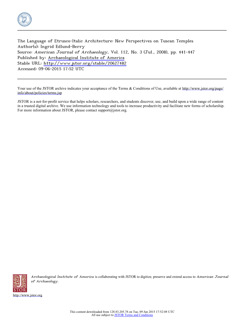 The Language of Etrusco-Italic Architecture: New Perspectives on Tuscan Temples Author(S): Ingrid Edlund-Berry Source: American Journal of Archaeology, Vol