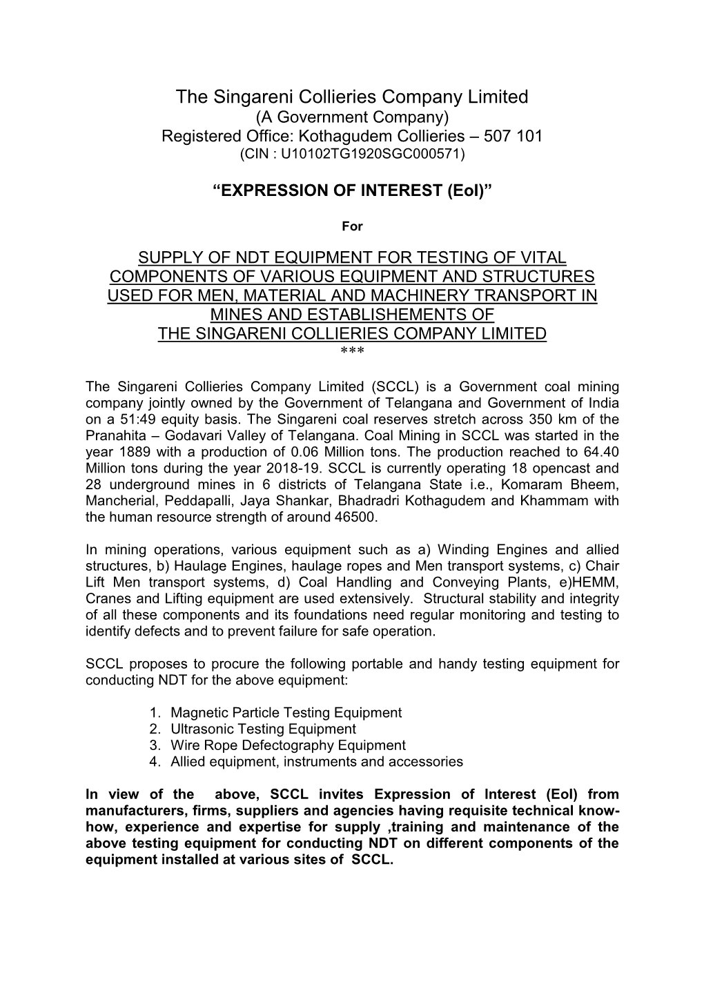 The Singareni Collieries Company Limited (A Government Company) Registered Office: Kothagudem Collieries – 507 101 (CIN : U10102TG1920SGC000571)