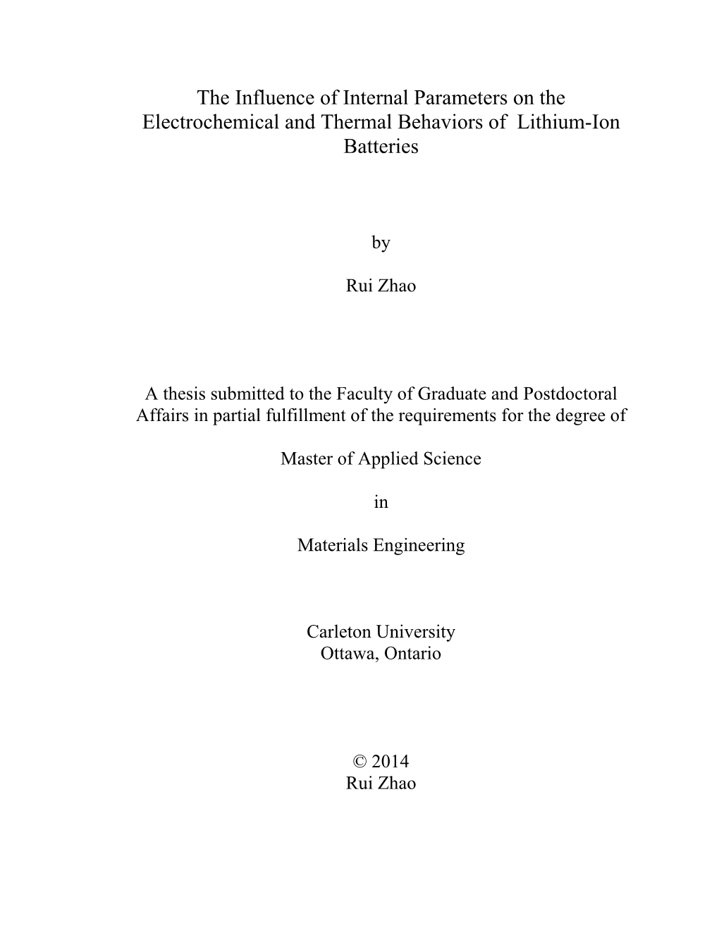 The Influence of Internal Parameters on the Electrochemical and Thermal Behaviors of Lithium-Ion Batteries