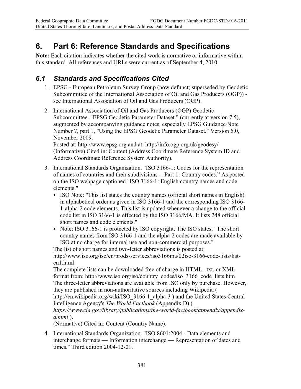 6. Part 6: Reference Standards and Specifications Note: Each Citation Indicates Whether the Cited Work Is Normative Or Informative Within This Standard