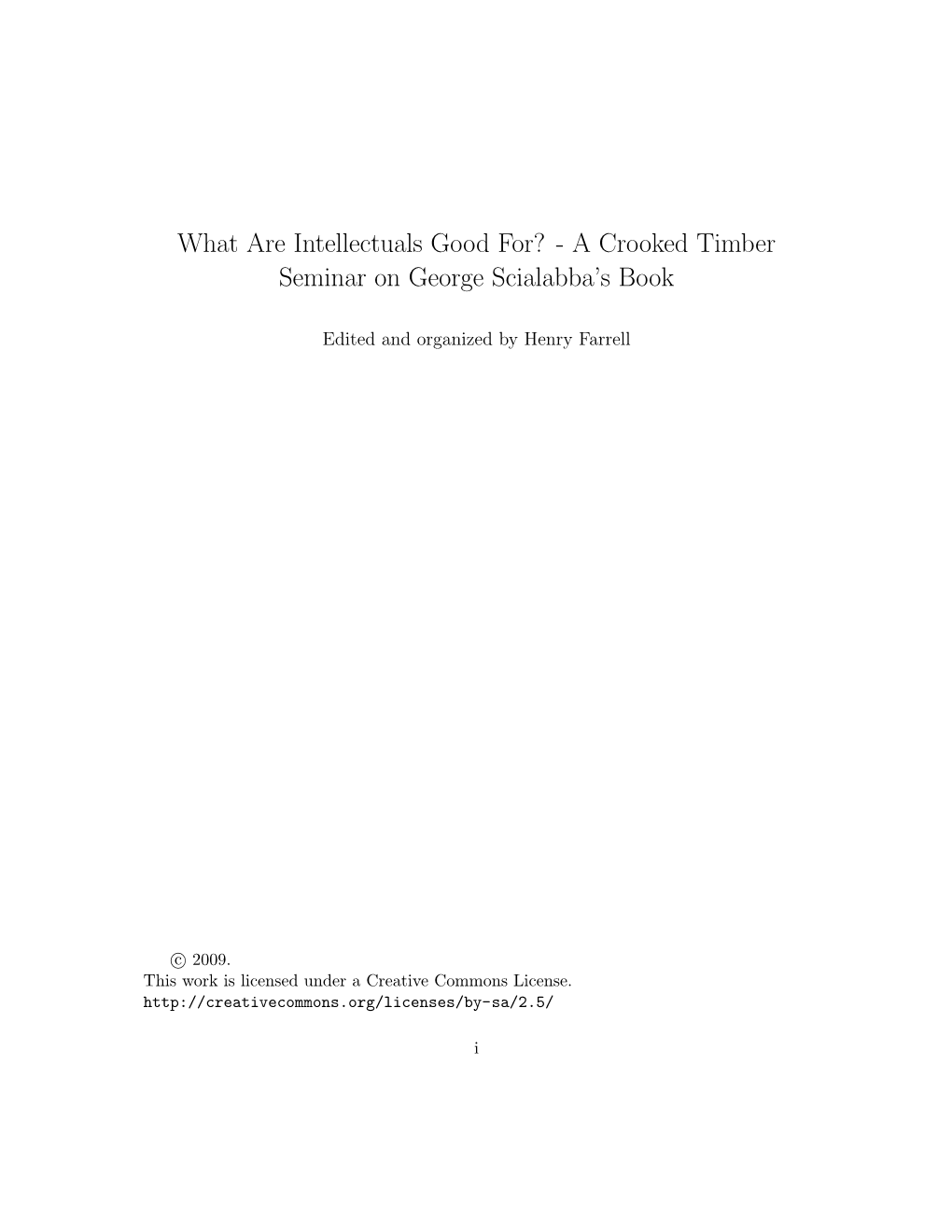 What Are Intellectuals Good For? - a Crooked Timber Seminar on George Scialabba’S Book