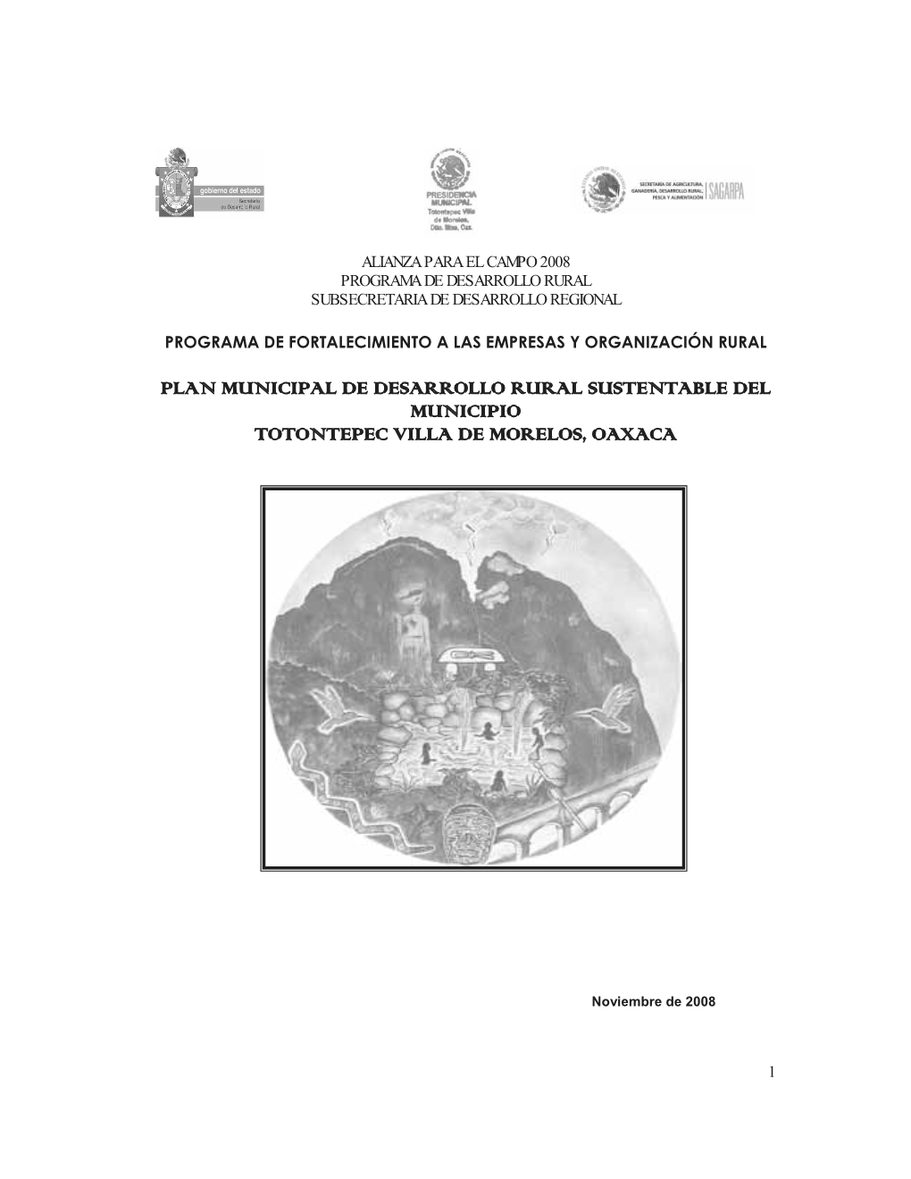 Plan Municipal De Desarrollo Rural Sustentable Del Municipio Totontepec Villa De Morelos, Oaxaca