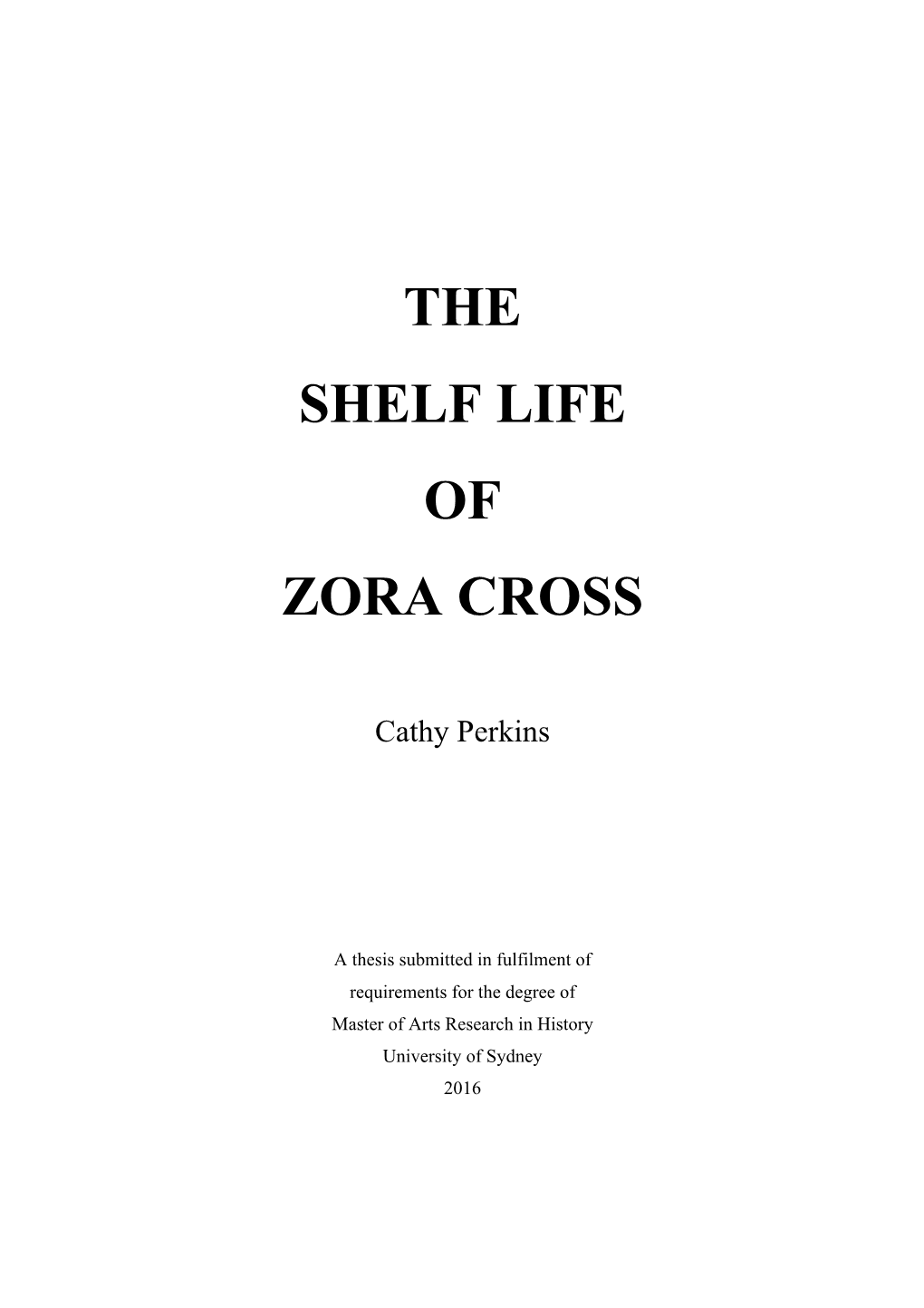 The Shelf Life of Zora Cross