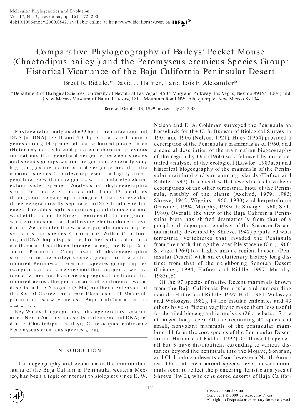 Chaetodipus Baileyi) and the Peromyscus Eremicus Species Group: Historical Vicariance of the Baja California Peninsular Desert Brett R