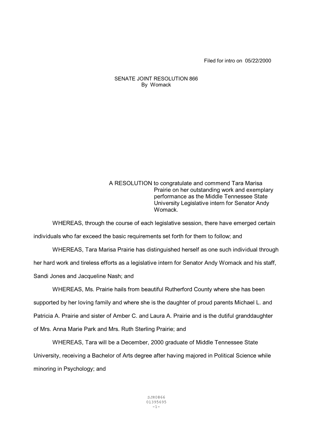 A RESOLUTION to Congratulate and Commend Tara Marisa Prairie on Her Outstanding Work and Exemplary Performance As the Middle