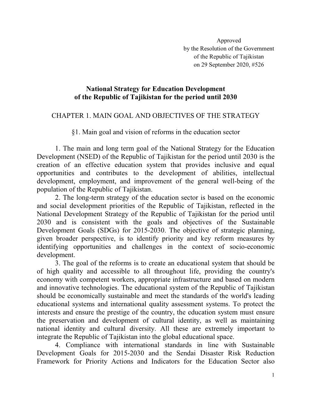 National Strategy for Education Development of the Republic of Tajikistan for the Period Until 2030 CHAPTER 1. MAIN GOAL AND
