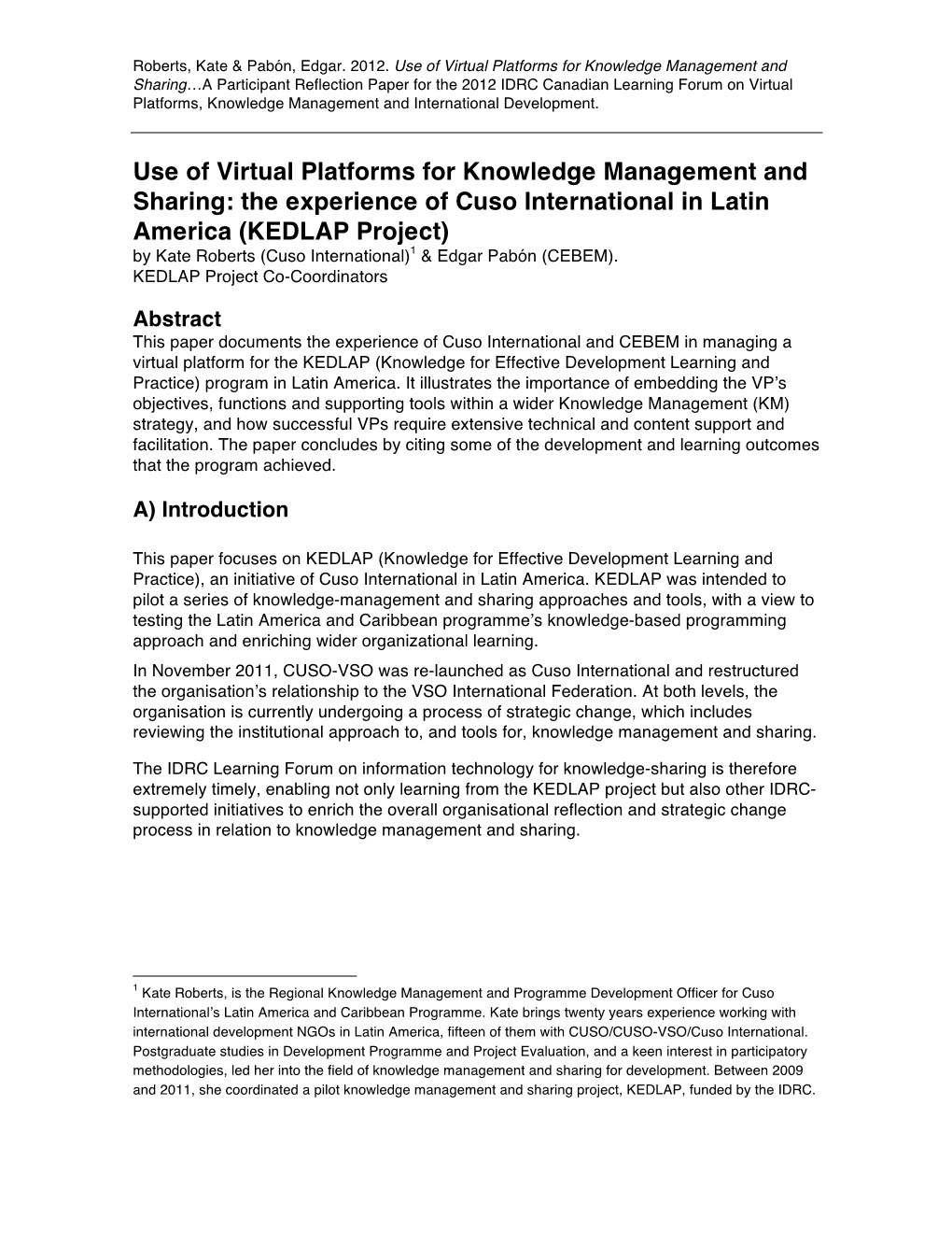 The Experience of Cuso International in Latin America (KEDLAP Project) by Kate Roberts (Cuso International)1 & Edgar Pabón (CEBEM)