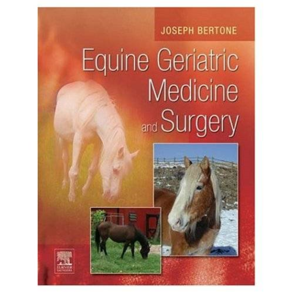 EQUINE GERIATRIC MEDICINE and SURGERY ISBN-10: 0-7216-0163-4 © 2006 Elsevier Inc.All Rights Reserved