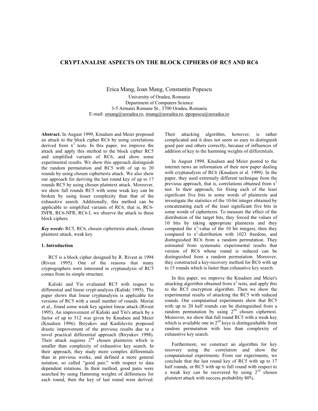 Cryptanalise Aspects on the Block Ciphers of Rc5 and Rc6