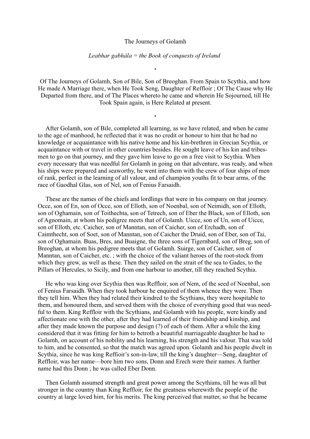 The Journeys of Golamh Leabhar Gabhála = the Book of Conquests of Ireland of the Journeys of Golamh, Son of Bile, Son of Breogh