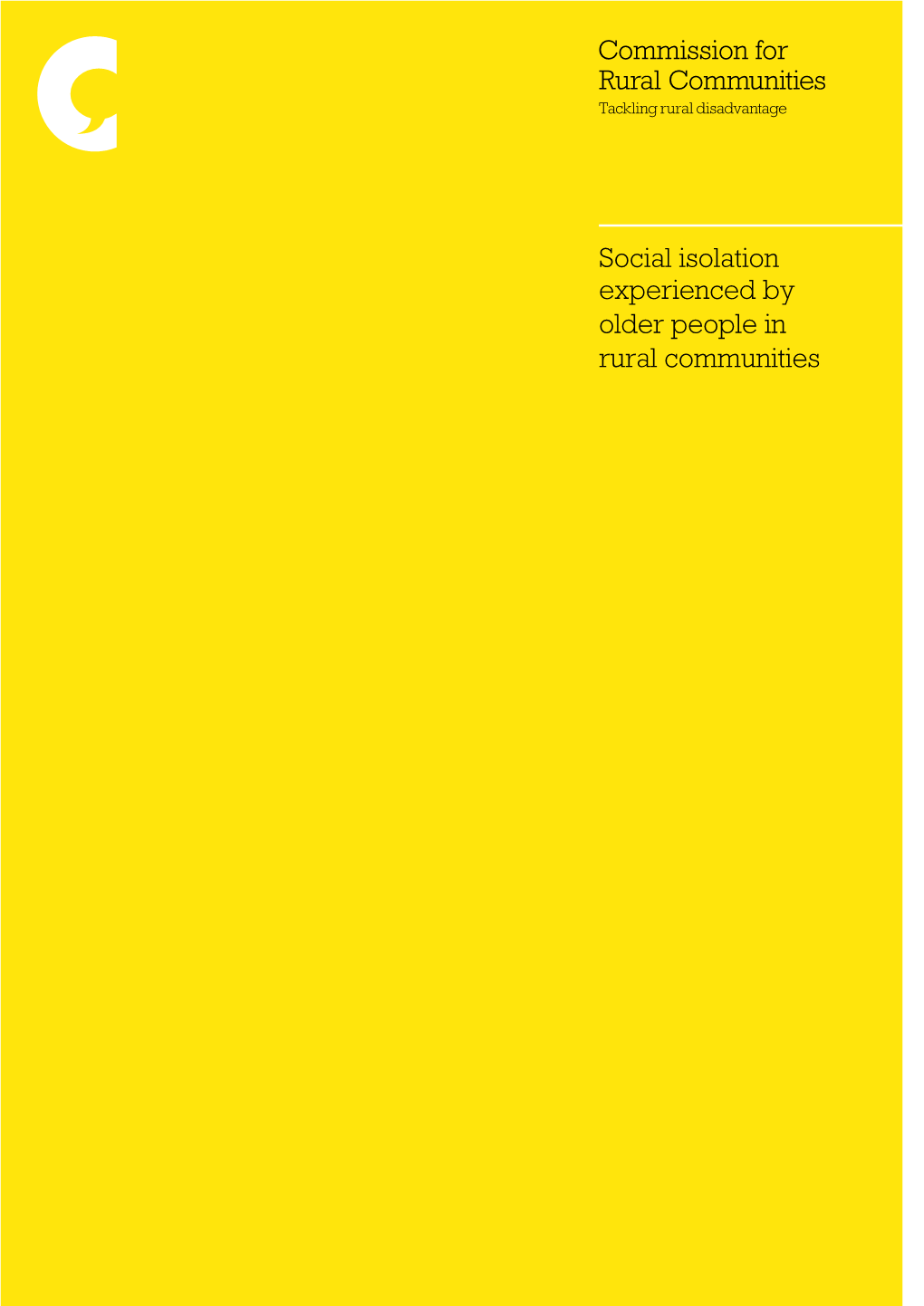 Social Isolation Experienced by Older People in Rural Communities