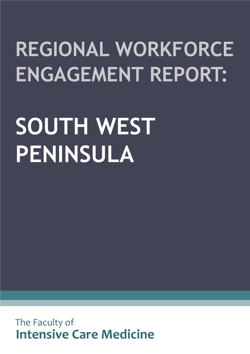Regional Workforce Engagement Report: South West Peninsula