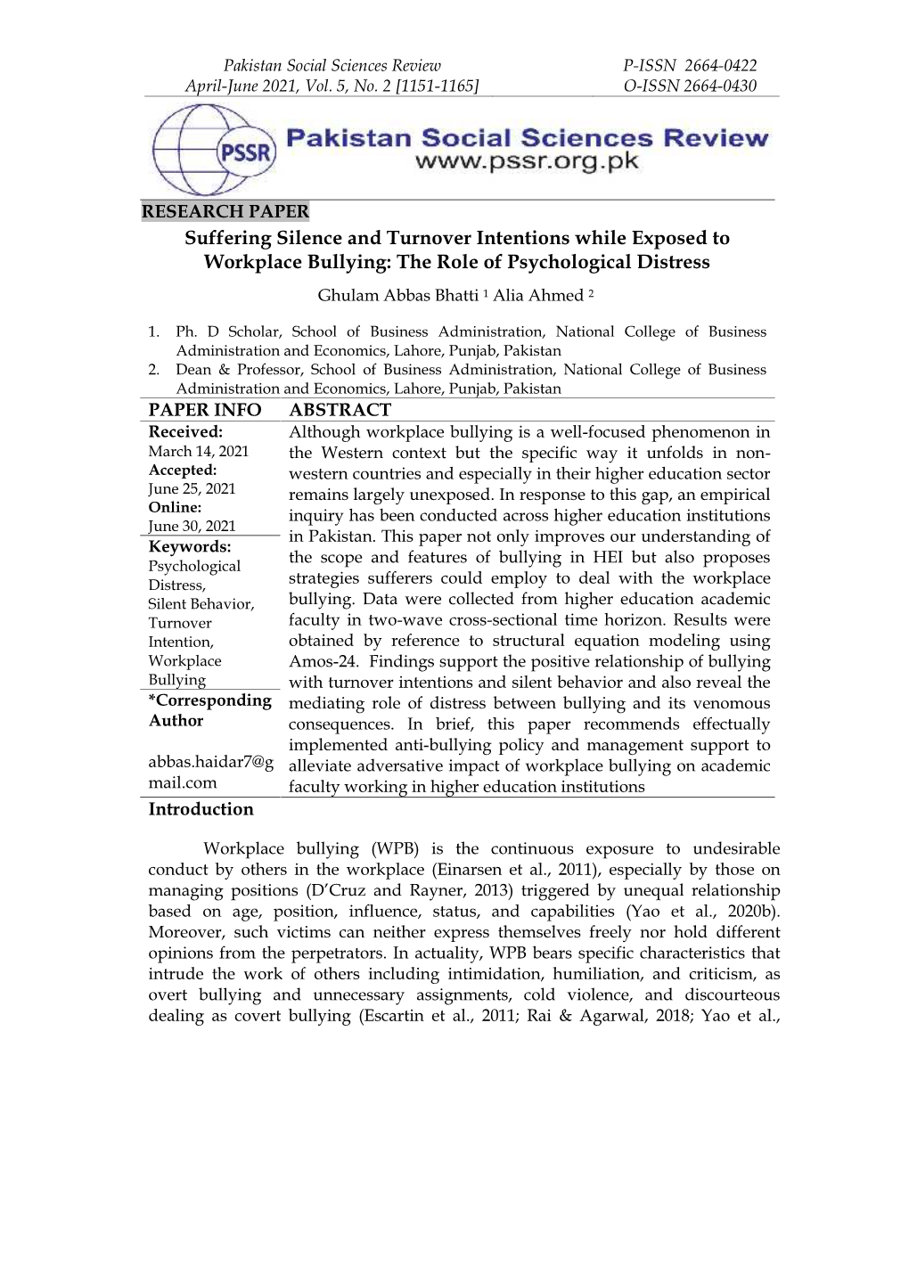 Suffering Silence and Turnover Intentions While Exposed to Workplace Bullying: the Role of Psychological Distress Ghulam Abbas Bhatti 1 Alia Ahmed 2