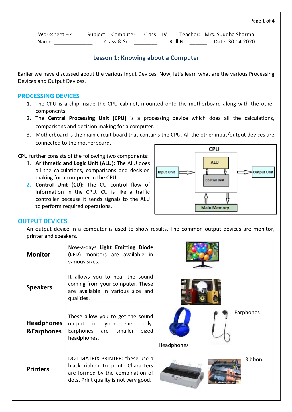 Lesson 1: Knowing About a Computer PROCESSING DEVICES OUTPUT