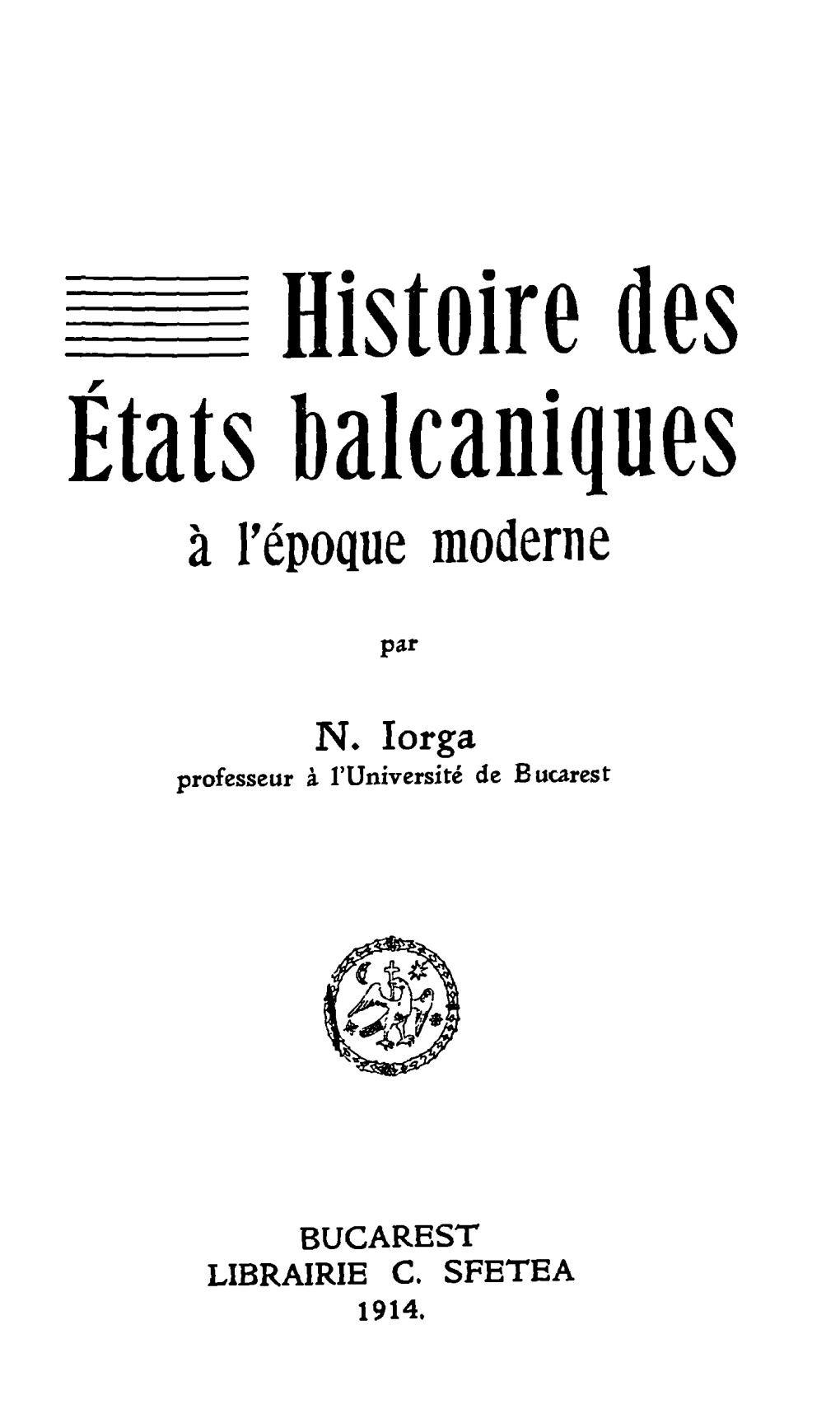 Histoire Des Etats Balcaniques a Repoque Moderne