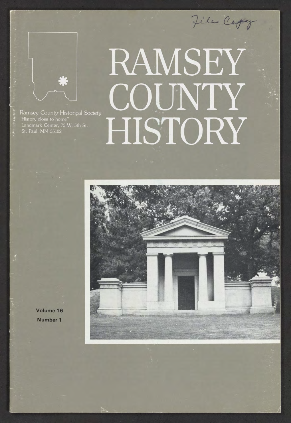 Ramsey County History Published by the RAMSEY COUNTY HISTORICAL SOCIETY Editor: Virginia Brainard Kunz